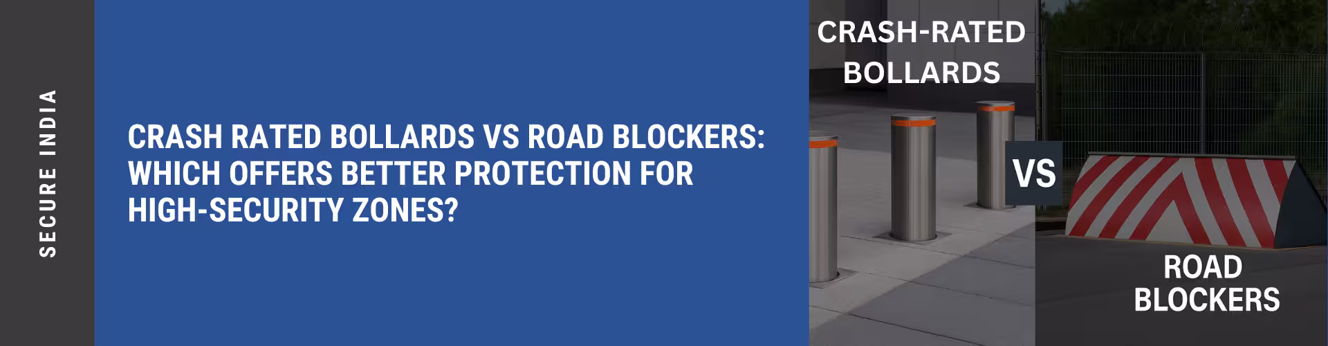 Crash-Rated Bollards vs Road Blockers certification comparison K4 K8 K12 PAS68