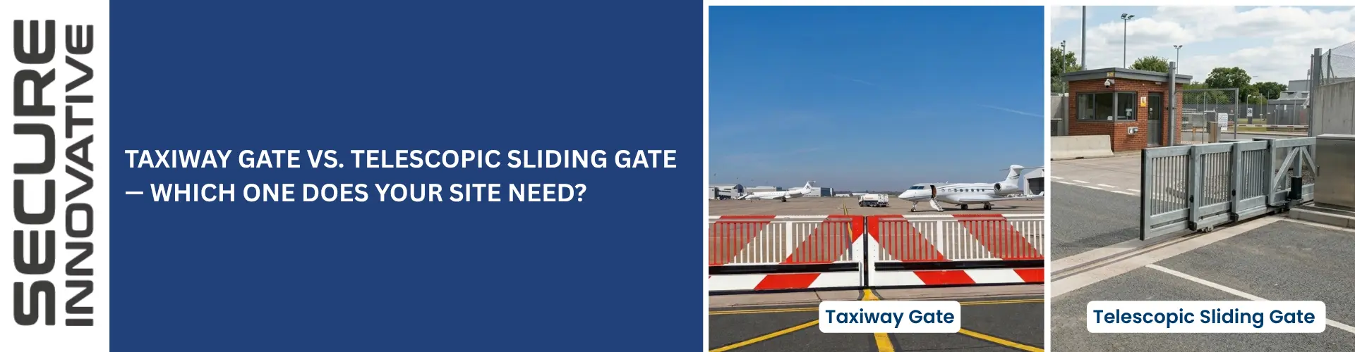 Taxiway Gate vs. Telescopic Sliding Gate — Which One Does Your Site Need?
